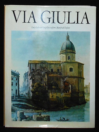 Item #010273 Via Giulia: Una Utopia Urbanistica del 500. Luigi Salerno, Luigi Spezzaferro,...