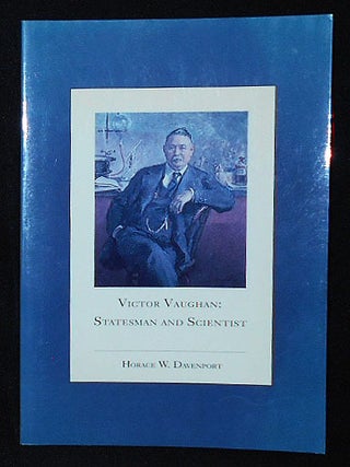 Item #010295 Victor Vaughan: Statesman and Scientist. Horace W. Davenport