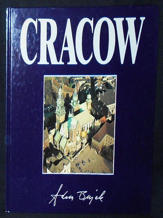 Item #010297 Cracow from the Air. Adam Bujak, Anna Tondera Szczucka