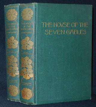 Item #010306 The House of the Seven Gables; by Nathaniel Hawthorne; Illustrated by Maude and...