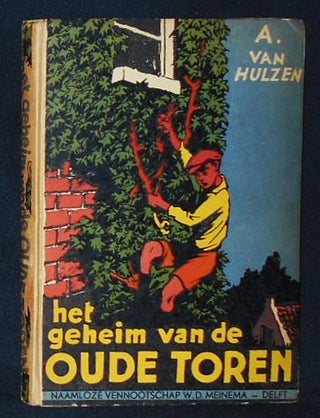 Item #010308 Het Geheim van de Oude Toren door A. van Hulzen; Geillustreerd door Jan Lutz. A. van...