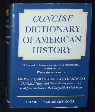 Item #010311 Concise Dictionary of American History. Wayne Andrews