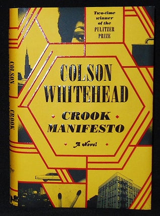 Item #010323 Crook Manifesto: A Novel. Colson Whitehead