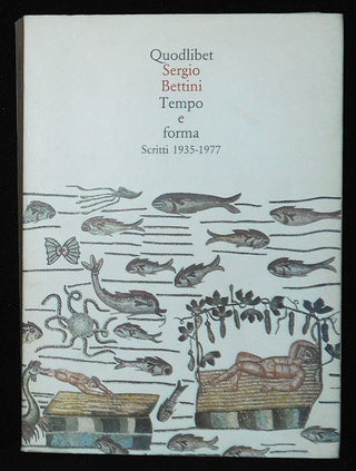 Item #010328 Tempo e Forma: Scritti 1935-1977; A cura di Andrea Cavalletti [Quaderni Quodlibet...