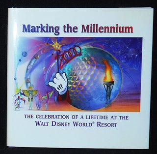 Item #010330 Marking the Millennium: The Celebration of a Lifetime at the Walt Disney World...