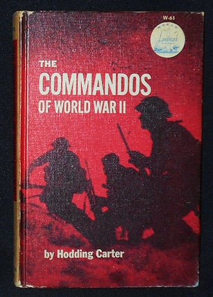 Item #010332 The Commandos of World War II; Illustrated with Photographs and Maps [World Landmark...