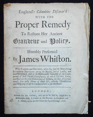 Item #010354 England's Calamities Discover'd: With the Proper Remedy To Restore Her Ancient...