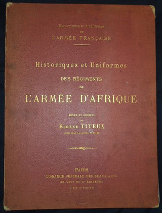 Item #010394 Historiques et Uniformes des Régiments de l’Armée d’Afrique: Spahis --...