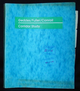 Item #010405 Final Report: Geddes/Fuller/Conrail Corridor Study July 1994; Prepared for the City...