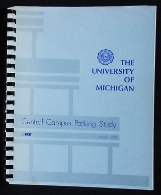 Item #010420 The University of Michigan Central Campus Parking Study; prepared by BRW