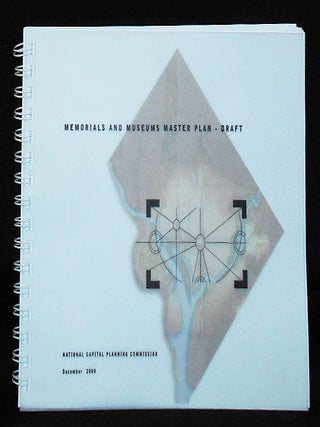 Item #010445 Memorials and Museums Master Plan: Draft. National Capital Planning Commission