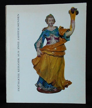 Item #010451 Figürliche Keramik aus Zwei Jahrtausenden: Ausstellung 22. November 1963 bis 16....