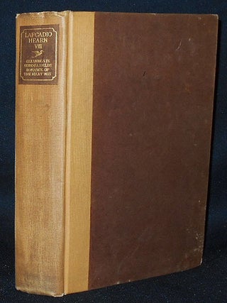 Item #010475 Gleanings in Buddha-Fields and The Romance of the Milky Way by Lafcadio Hearn [The...