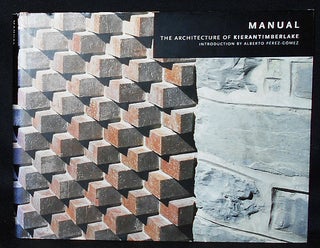 Item #010512 Manual: The Architecture of KieranTimberlake; Introduction by Alberto Perez-Gomez....