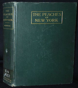 Item #010539 The Peaches of New York by U. P. Hedrick; Assisted by G. H. Howe, O. M. Taylor, C....