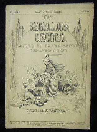 Item #010568 The Rebellion Record (Semi-Monthly Edition) -- no. 66. Frank Moore