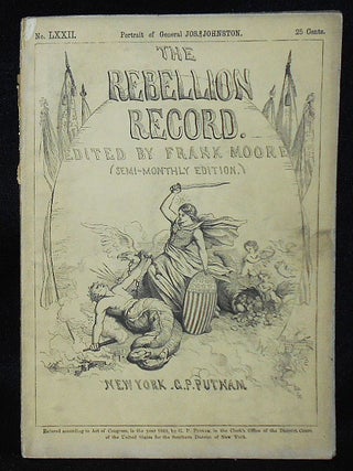 Item #010574 The Rebellion Record (Semi-Monthly Edition) -- no. 72. Frank Moore