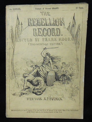 Item #010575 The Rebellion Record (Semi-Monthly Edition) -- no. 73. Frank Moore