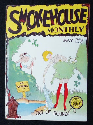 Item #010677 Smokehouse Monthly: A Publication of Ballads and Humor Dedicated to All Glorious...