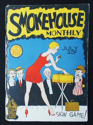Item #010679 Smokehouse Monthly: A Publication of Ballads and Humor Dedicated to All Glorious...