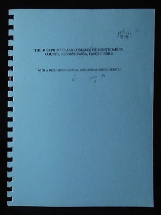 Item #010714 The Joseph McClean (1736-1813) of Montgomery County, Pennsylvania, Family Bible;...