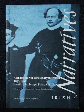 Item #010779 A Redemptorist Missionary in Ireland, 1851-1854: Memoirs by Joseph Prost, C. Ss. R.;...