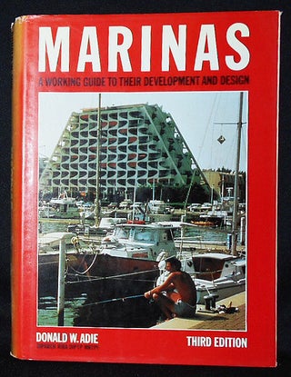 Item #010806 Marinas: A Working Guide to Their Development and Design -- Third Edition. Donald W....