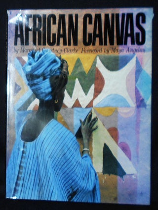 Item #010809 African Canvas: The Art of West African Women; Photographs and text by Margaret...
