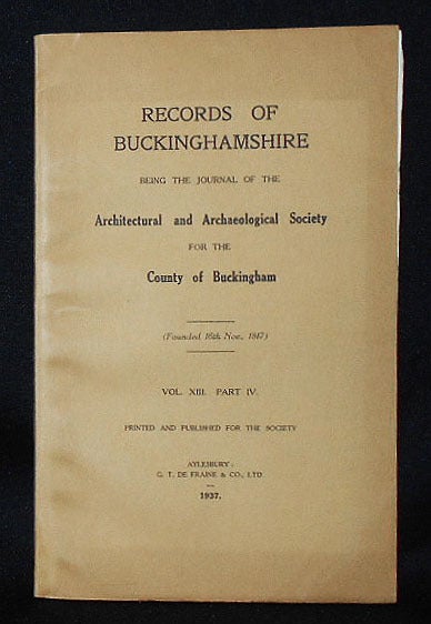 Records of Buckinghamshire: Being the Journal of the Architectural and ...