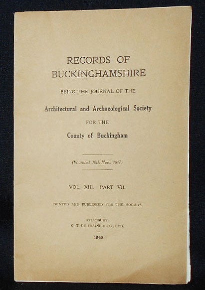 Records of Buckinghamshire: Being the Journal of the Architectural and ...