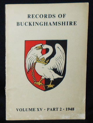 Item #010876 Records of Buckinghamshire: Being the Centenary Journal of the Architectural and...