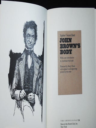 John Brown's Body; With a New Introduction by Archibald MacLeish; Illustrated by Barry Moser with original wood engravinngs printed by the artist