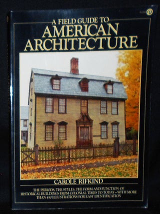 Item #010887 A Field Guide to American Architecture. Carole Rifkind
