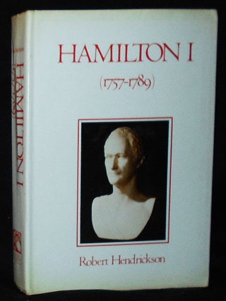 Item #010918 Hamilton I (1757-1789). Robert Hendrickson