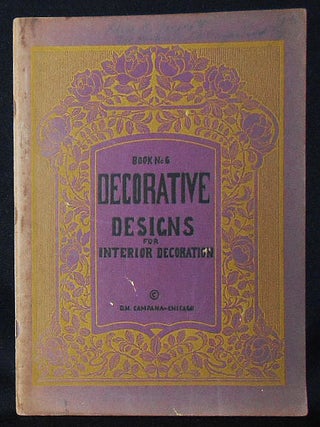 Item #010950 Decorative Designs for Interior Decorating by D. M. Campana -- Book No. 6. D. M....