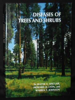 Item #010990 Diseases of Trees and Shrubs. Wayne A. Sinclair, Howard H. Lyon, Warren T. Johnson