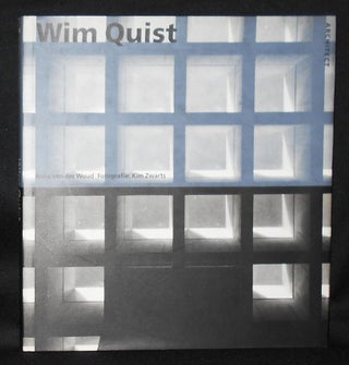 Item #011001 Wim Quist: Architect; Auke van der Woud; Fotografie Kim Zwarts. Auke van der Woud