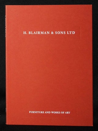 Item #011016 H. Blairman & Sons -- Furniture and Works of Art [catalog