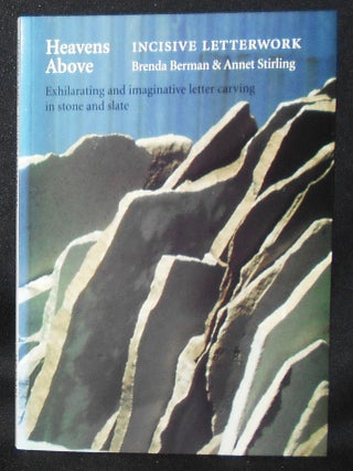 Item #011017 Heavens Above: Incisive Letterwork -- Brenda Berman & Annet Stirling