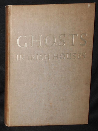 Item #011020 Ghosts in Irish Houses. James Reynolds