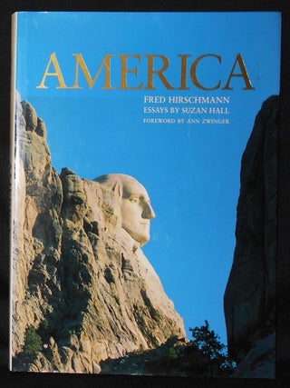 Item #011040 America; Photography by Fred Hirschmann; Essays by Suzan Hall; Foreword by Ann...