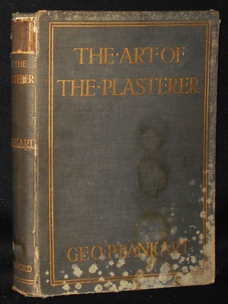 Item #011061 The Art of the Plasterer: An Account of the Decorative Development of the Craft....