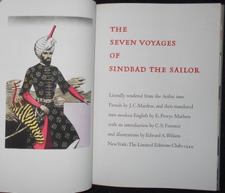 The Seven Voyages of Sindbad the Sailor; Literally rendered from the Arabic into French by J. C. Mardrus, and then translated into modern English by E. Powys Mathers with an introduction by C. S. Forester and illustrations by Edward A. Wilson