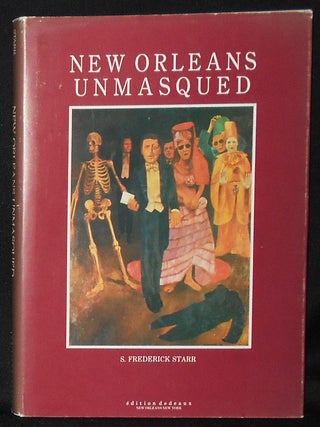 Item #011077 New Orleans Unmasqued: Being a Wagwit's Sketches of a Singular American City by S....