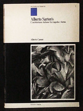Item #011167 Alberto Sartoris: L'Architettura Italiana fra Tragedia e Forma...