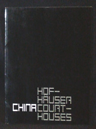 Item #011187 Hofhaus in China: Tradition und Gegenwart = Courtyard House in China: Tradition and...