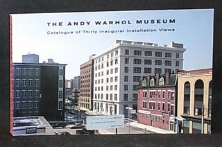 Item #011225 The Andy Warhol Museum Catalogue of Thirty Inaugural Installation Views