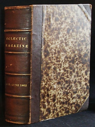 Item #011272 The Eclectic Magazine of Foreign Literature, Science, and Art -- New Series, vol. 1...