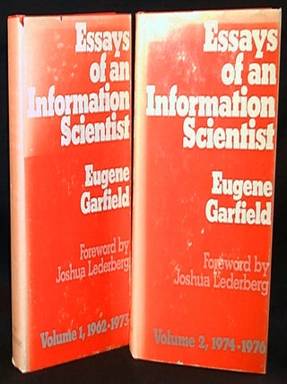 Item #011291 Essays of the Information Scientist by Eugene Garfield; with a foreword by Joshua...