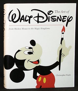 Item #011300 The Art of Walt Disney From Mickey Mouse to the Magic Kingdoms [Revised and...